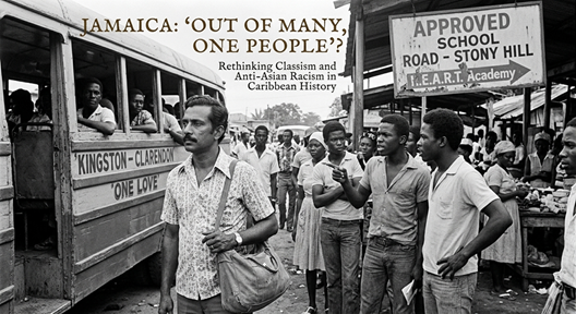 “Out of many,one people” – actual or aspirational in respect to Asian Jamaicans?